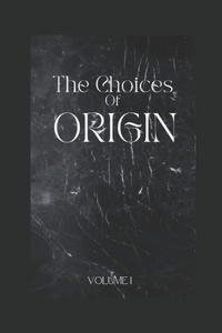 Choices of Origin