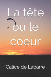 tête ou le coeur