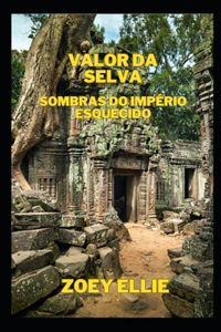 Valor Da Selva