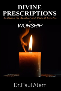 Divine Prescriptions