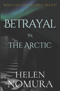 Betrayal in the Arctic