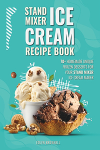 Stand Mixer Ice Cream Recipe Book