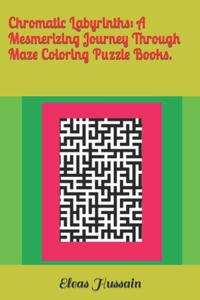 Chromatic Labyrinths