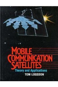 Mobile Communications Satellites: Theory and Applications