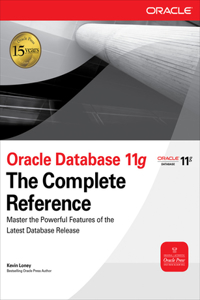 Oracle Database 11g the Complete Reference