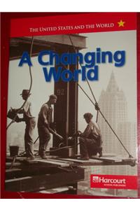Harcourt Social Studies: United States: Below-Level Reader a Changing World