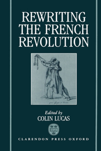 Rewriting the French Revolution