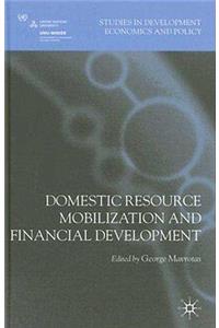 Domestic Resource Mobilization and Financial Development