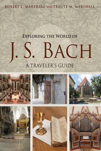 Exploring the World of J. S. Bach