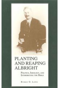 Planting and Reaping Albright
