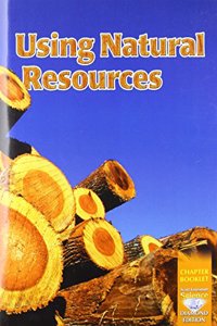 Science 2008 Chapter Booklet (Softcover) Grade 4 Chapter 10 Using Natural Resources