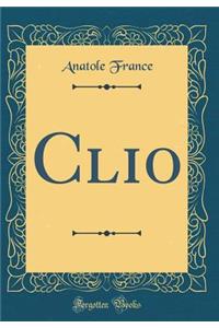 Clio (Classic Reprint)