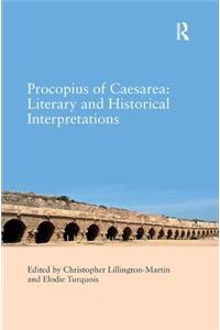 Procopius of Caesarea: Literary and Historical Interpretations