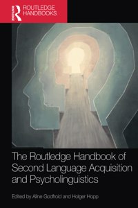 Routledge Handbook of Second Language Acquisition and Psycholinguistics