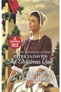 The Christmas Quilt and an Amish Match: An Anthology