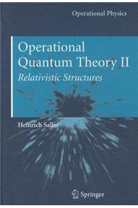 Operational Quantum Theory II
