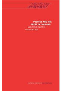 Politics and the Press in Thailand