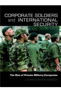 Corporate Soldiers and International Security