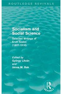 Socialism and Social Science (Routledge Revivals)