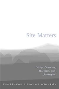 Site Matters