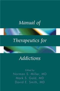 Manual of Therapeutics for Addictions