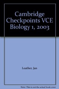 Cambridge Checkpoints VCE Biology 1, 2003