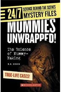 Mummies Unwrapped!