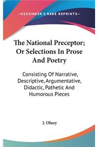 The National Preceptor; Or Selections In Prose And Poetry