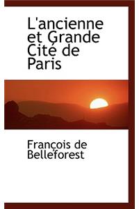 L'Ancienne Et Grande Citac de Paris