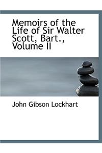 Memoirs of the Life of Sir Walter Scott, Bart., Volume II
