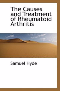 Causes and Treatment of Rheumatoid Arthritis