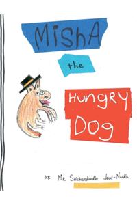 Misha the Hungry Dog