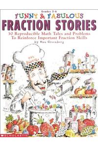 Funny & Fabulous Fraction Stories