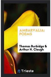 AMBARVALIA: POEMS