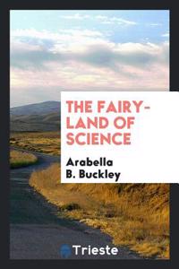 Fairy-Land of Science