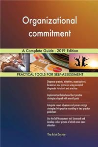 Organizational commitment A Complete Guide - 2019 Edition