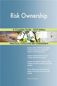 Risk Ownership A Complete Guide - 2019 Edition