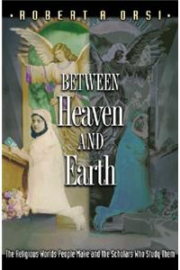 Between Heaven and Earth