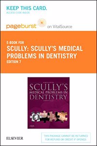 Scully's Medical Problems in Dentistry - Elsevier eBook on Vitalsource (Retail Access Card)