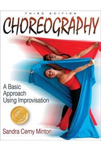 Choreography: A Basic Approach Using Improvisation