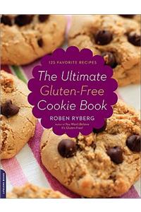 The Ultimate Gluten-Free Cookie Book: 125 Favorite Recipes: 125 Favorite Recipes