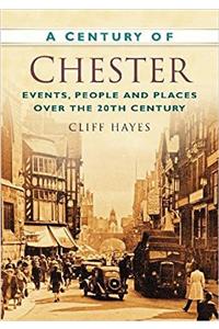 A CENTURY OF CHESTER