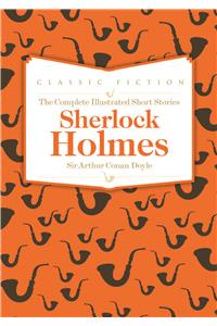Sherlock Holmes Complete Short Stories