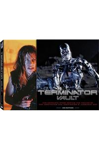 Terminator Vault: The Complete Story Behind the Making of the Terminator and Terminator 2: Judgement Day
