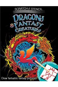 Scratch & Stencil: Dragons & Fantasy Creatures