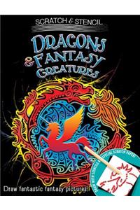 Scratch & Stencil: Dragons & Fantasy Creatures
