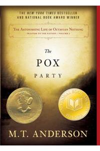 The Astonishing Life of Octavian Nothing, Traitor to the Nation, Volume I: The Pox Party