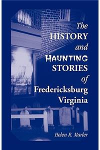 History and Haunting Stories of Fredericksburg, Virginia