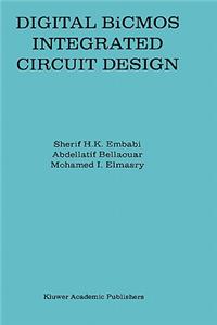 Digital BICMOS Integrated Circuit Design