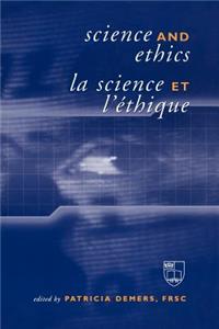 Science and Ethics / La Science Et l'Éthique